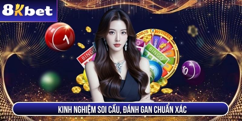 Kinh nghiệm soi cầu, đánh gan chuẩn xác